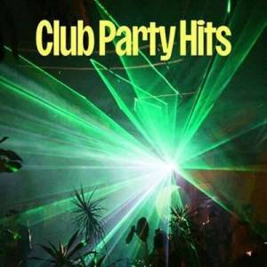  VA - Club Party Hits