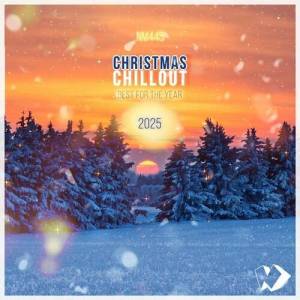  VA - Christmas Chillout: Best for the Year 2025