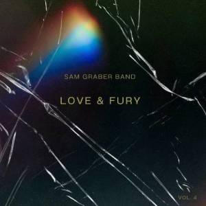  Sam Graber Band - Love & Fury