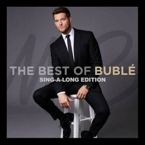  Michael Buble - The Best of Buble (Sing-a-Long Edition)