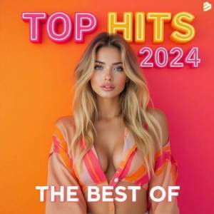  VA - Top Hits 2024 The Best Of