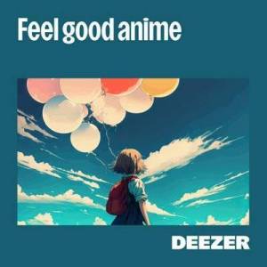  VA - Feel Good Anime