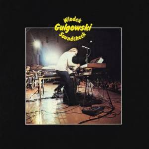  Wlodek Gulgowski - Soundcheck