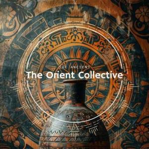  VA - The Orient Collective: The Ancient