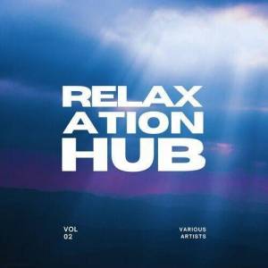  VA - Relaxation Hub [Vol. 2]