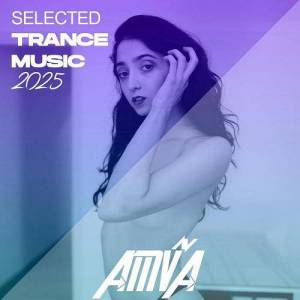  VA - Selected Trance Music 2025