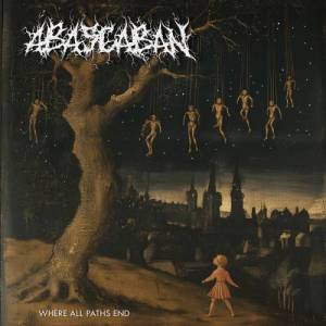  Abascaban - Where All Paths End