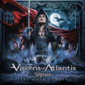  Visions Of Atlantis - Armada LIVE Over Europe - Pt. 2