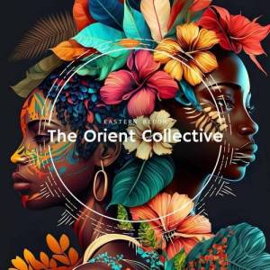  VA - The Orient Collective: Eastern Bloom