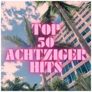  VA - Top 50 Achtziger Hits