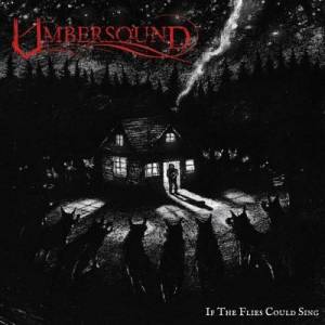  Umbersound - If The Flies Could Sing