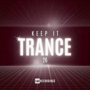  VA - Keep It Trance Vol. 26