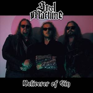  Steel Machine - Deliverer Of Sin