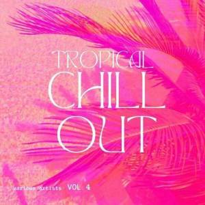  VA - Tropical Chill Out, Vol 4