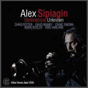  Alex Sipiagin - Destinations Unknown