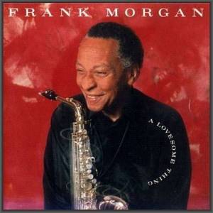  Frank Morgan - A Lovesome Thing