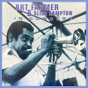  Art Farmer & Slide Hampton - In Concert