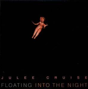 Julee Cruise - Floating Into The Night