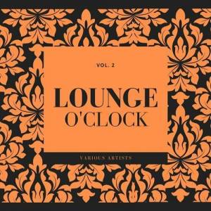  VA - Lounge O'Clock, Vol. 2