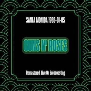  Guns N' Roses - Santa Monica 1988-01-05 [Remastered, Live On Broadcasting]