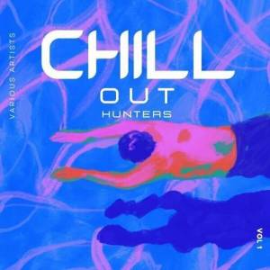  VA - Chill out Hunters, Vol. 1
