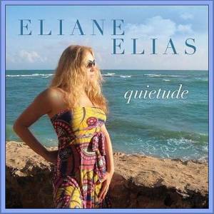  Eliane Elias - Quietude