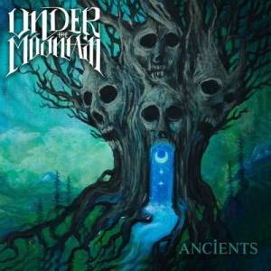  Under The Mountain - Ancients