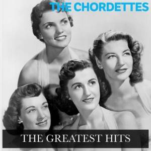  The Chordettes - The Greatest Hits