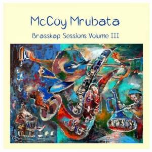  McCoy Mrubata - Brasskap Sessions Volume 3