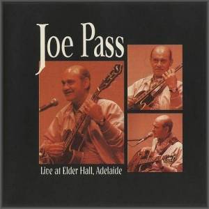  Joe Pass - Live At Elder Hall, Adelaide