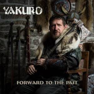  Yakuro - Forward to the Past