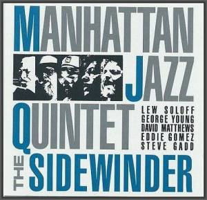  Manhattan Jazz Quintet - The Sidewinder