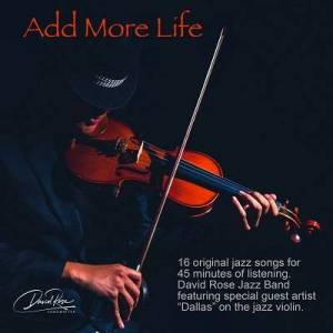  David Rose - Add More Life