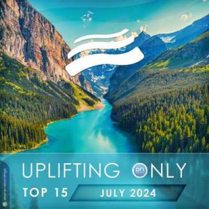  VA - Uplifting Only Top 15: July 2024