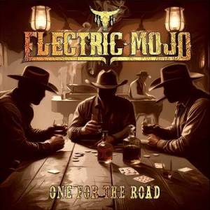  Electric Mojo - One for the Road