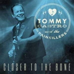  Tommy Castro - Closer To The Bone