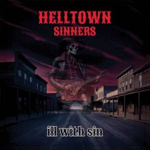  Helltown Sinners - Ill With Sin