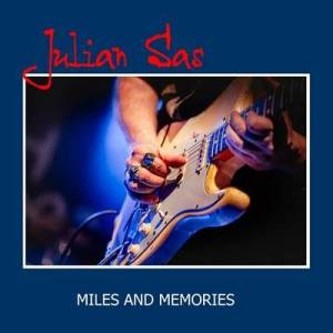  Julian Sas - Miles And Memories