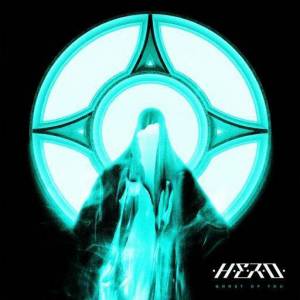  H.E.R.O. - Ghost Of You
