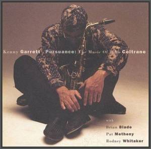  Kenny Garrett - Pursuance: The Music Of John Coltrane