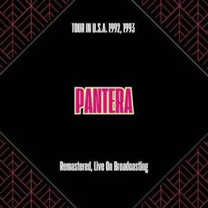  Pantera - Tour in U.S.A. 1992, 1993 [Remastered, Live On Broadcasting]