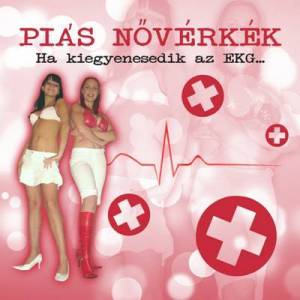  Pias N&#337;verkek - Ha kiegyenesedik az ekg