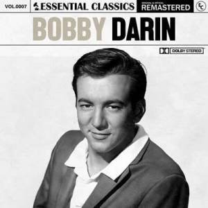  Bobby Darin - Essential Classics, Vol. 7: Bobby Darin [Remastered]