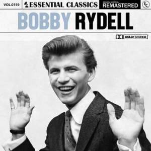  Bobby Rydell - Essential Classics, Vol. 159: Bobby Rydell [Remastered]