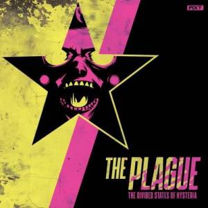  The Plague - The Divided States of Hysteria