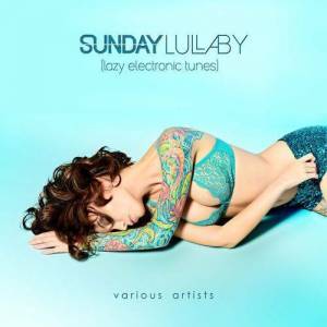  VA - Sunday Lullaby [Lazy Electronic Tunes]