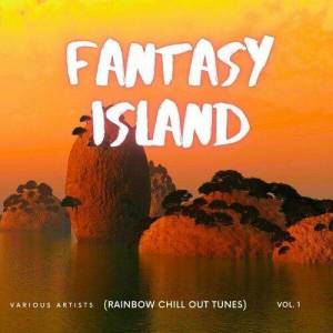  VA - Fantasy Island (Rainbow Chill out Tunes) [Vol. 1]