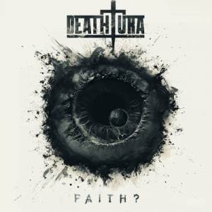  Deathtura - Faith?