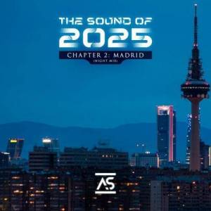  VA - The Sound of 2025, Chapter 2: Madrid (Night Mix)