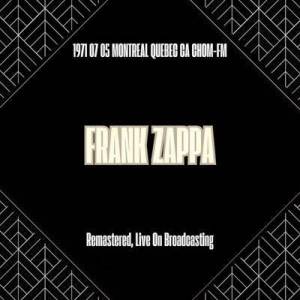  Frank Zappa - 1971 07 05 Montreal Quebec Ca [Remastered, Live On Broadcasting]